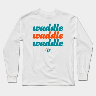 Waddle, Waddle, Waddle Long Sleeve T-Shirt